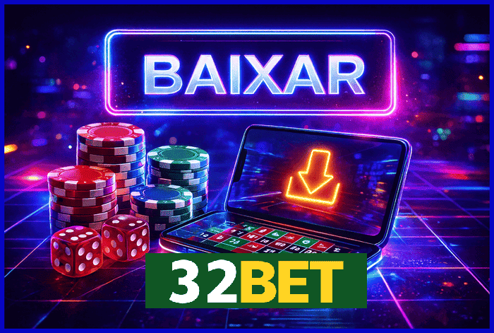Banner destacando o app 32BET disponível para baixar grátis